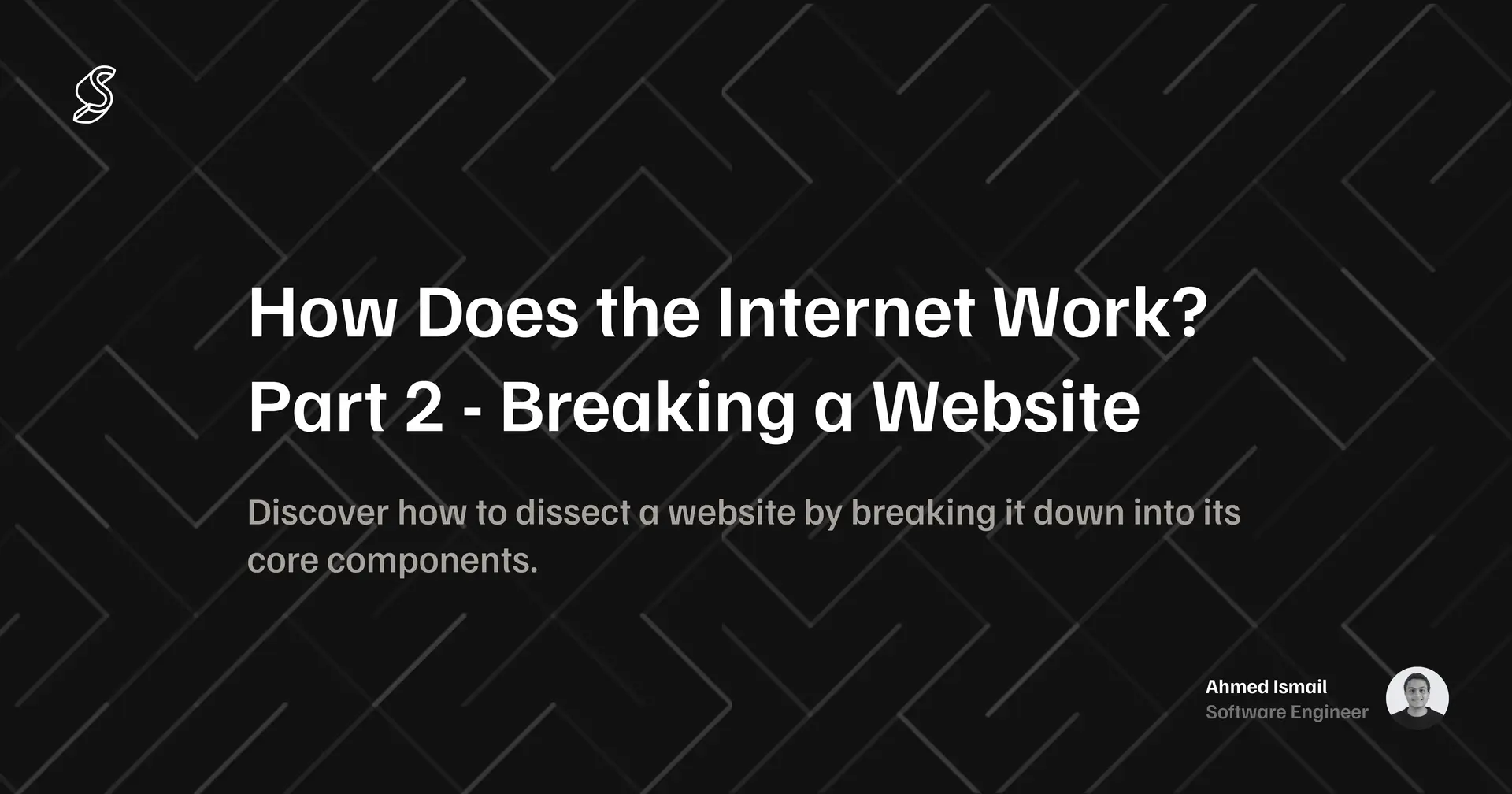 How Does the Internet Work? Part 2 - Breaking a Website's cover image